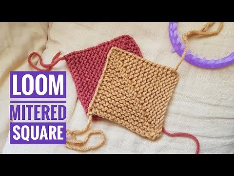 How to Loom Knit a Mitered Square (DIY Tutorial)