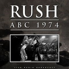 Rush – Abc 1974 (2024) » download by NewAlbumReleases.net