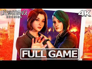 LIFE IS STRANGE: REUNION Full Gameplay Walkthrough / No Commentary【FULL GAME】4K 60FPS Ultra HD