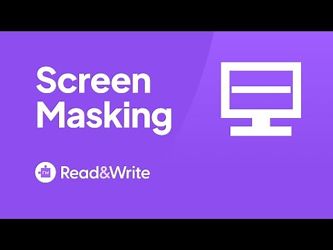 Read&Write for Google Chrome - Screen Masking Overview