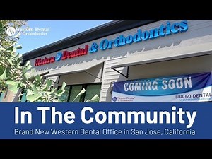 NOW OPEN: Brand New Western Dental Office in San Jose, California