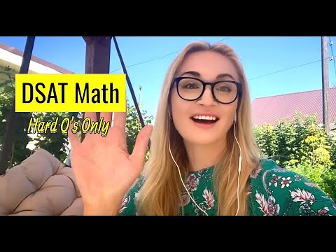 DSAT Math Practice: Random Hard Questions