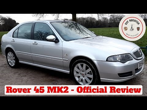 Rover 45 MK2 CVT - The Review of an Underrated Legend