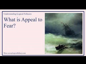 What is Appeal to Fear? [Definition and Example] - Understanding Logical Fallacies