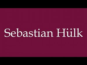 How to Pronounce ''Sebastian Hülk'' Correctly in German