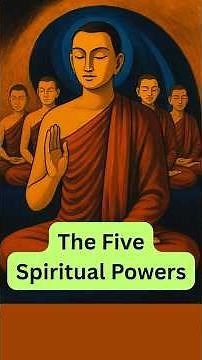 The Five Spiritual Powers – Unshakable Strengths of the Mind
