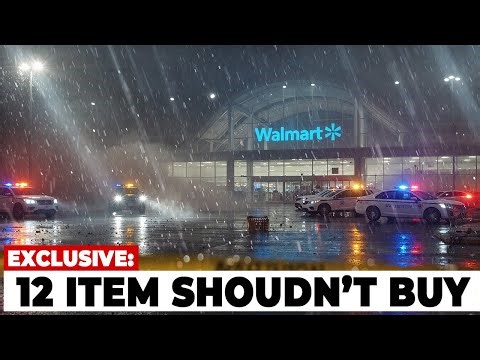 12 Walmart Items You Should Never Buy – Workers Expose the Shocking Truth