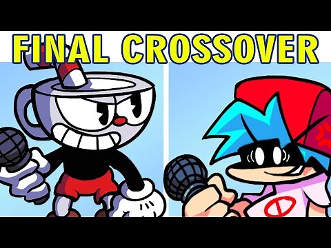 Final Crossover Cuphead Week & Friday Night Funkin + Regular & Expert difficulty (FNF MOD)