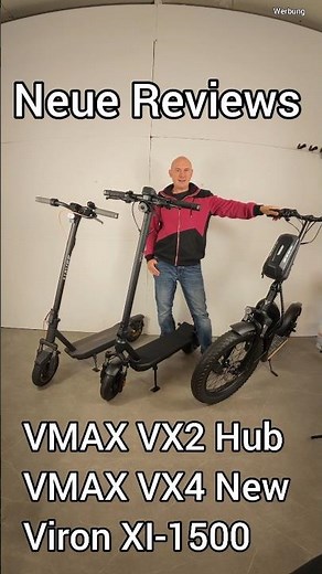 New reviews are coming soon VMAX VX2 Hub, VX4 New and Viron XI-1500-EEC E-Scooter E-Scooter Test