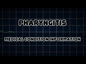 Pharyngitis (Medical Condition)