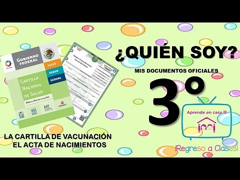 Los datos de mi acta de nacimiento y mi cartilla de vacunación/ Refuerzo aprende en casa 3°