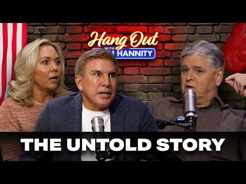 Chrisleys Break Silence: Prison, Corruption & Pardon | Hang Out with Sean Hannity