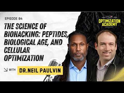 The Science of Biohacking: Peptides, Biological Age, and Cellular Optimization with Dr. Neil Paulvin