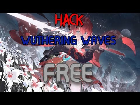 Wuthering Waves 2.0.2┃WavesMod┃Hack/Cheat/Mods | Full Functions
