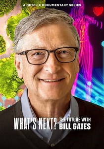 What's Next? The Future with Bill Gates - streaming