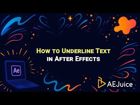 How to Underline Text in After Effects – AEJuice Tutorials