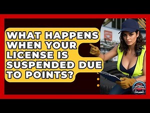 What Happens When Your License Is Suspended Due To Points? - Auto Coverage Explained