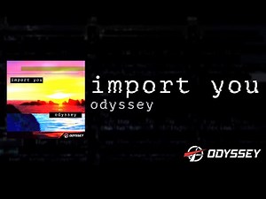 Import You - Odyssey [EUROBEAT]