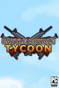 Battle Royale Tycoon скачать бесплатно игру на Русском торрент