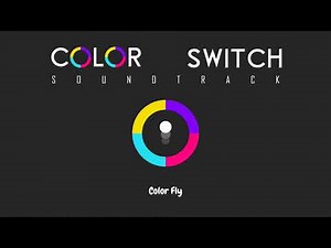 Color Switch - Color Fly (Soundtrack)