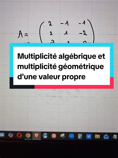 On explique les notions de multiplicité algébrique et géométrique d'une valeur propre. On donne aussi un critère de diagonalisabilité en lien avec la multiplicité algébrique et la multiplicité géométrique. Trigonaliser une matrice@AlgèBrille Exceller en maths🔥 techniques de diagonalisation@AlgèBrille Exceller en maths🔥 #matrice #algebre #algebrelineaire #géométrie