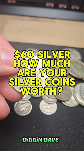 $60 SILVER!!! HOW MUCH ARE YOUR SILVER COINS WORTH? 💲💲💲 #silver #silvercoins #silverprice #coins #coincollecting #coinsworthmoney | Diggin Dave