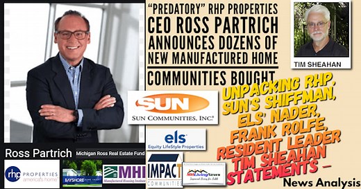 “Predatory” RHP Properties CEO Ross Partrich Announces Dozens of New Manufactured Home Communities Bought, Unpacking RHP, Sun’s Shiffman, ELS’ Nader, Frank Rolfe, Resident Leader Tim Sheahan Statements – News Analysis - manufacturedhomelivingnews.com