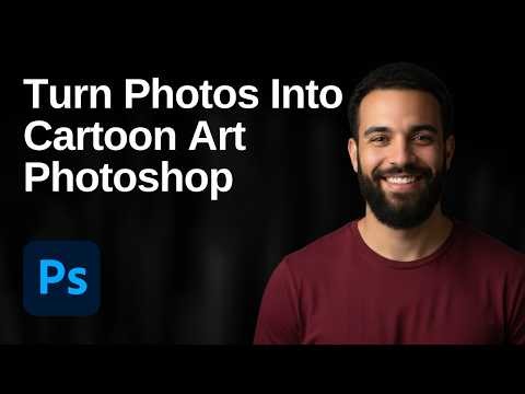 How To Turn Photos Into Cartoon Art In Photoshop (2026 Easy Guide)