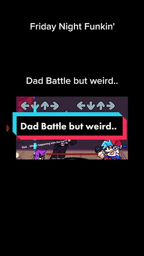Dad Battle but weird #fyp #weird #fridaynightfunkin #game #funny | fnf but weird