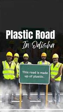 How Odisha Built Roads from Plastic | Plastic Roads