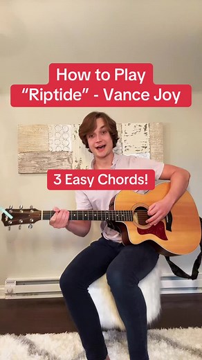 Learn to Play Riptide by Vance Joy on Guitar