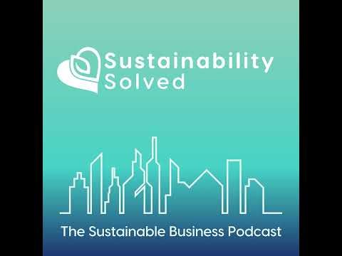 E125 - Kevin Wilhelm from the Sustainable Business Consulting