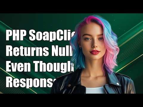 PHP SoapClient returns null even thought there was a response