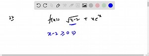 SOLVED:Determine the domain such that the function f(x)=√(x-2) x e^x is continuous over its domain.