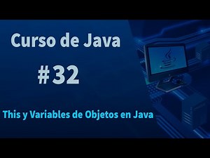 🔴Curso de Java #32 - This y Variables de Objetos en Java