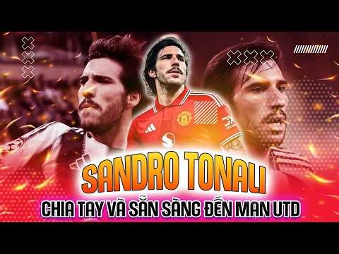 XONG | NEWCASTLE XÁC NHẬN CHIA TAY SANDRO TONALI: MAN UTD SẴN SÀNG NỔ BOM TẤN!
