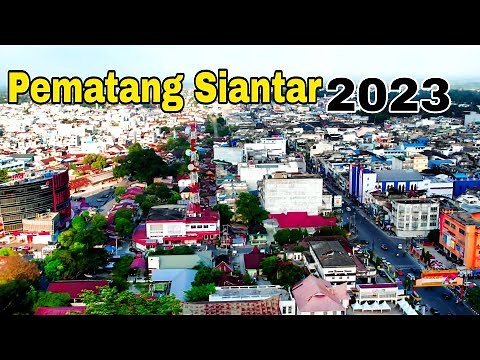 Pesona Kota Pematang Siantar 2023 | Terbesar ke3 di Sumatera Utara