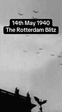 14 May 1940, The Rotterdam Blitz