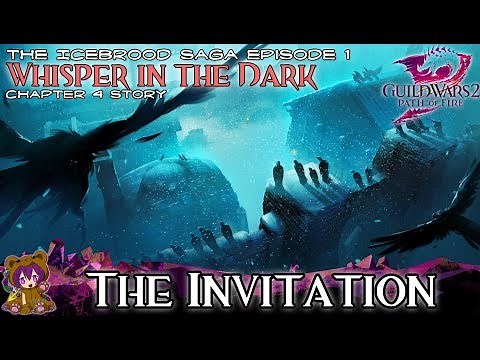GW2 Whisper in the Dark - 04 The Invitation