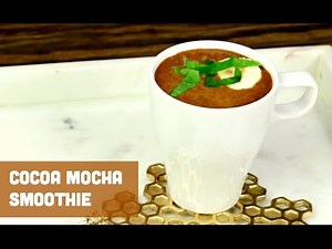 Healthy Recipes - Cocoa Mocha Smoothie