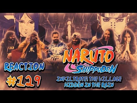 Naruto Shippuden - Episode 129 - Infiltrate The Village Hidden in the Rain - Group Reaction