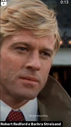 Robert Redford e Barbra Streisand: The Way We Were"1973❤ (Nosso Amor de Ontem)