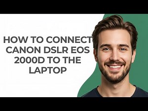 How to Connect Canon Dslr Eos 2000d to The Laptop - GUIDE!