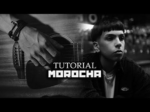 MILO J - MOROCHA || Tutorial guitarra (Bien explicado)