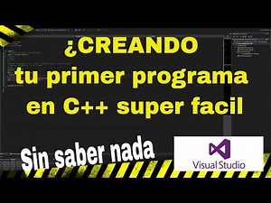 Crea tu primer programa en C++ (Y funciona!)