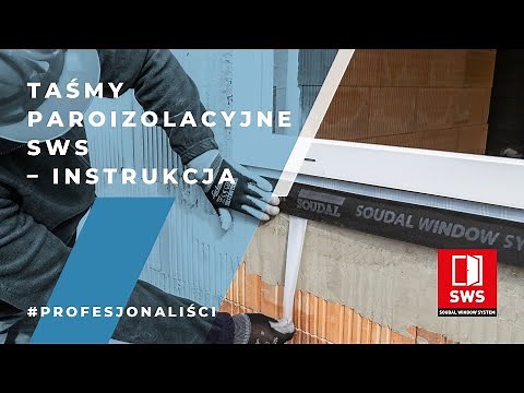 Jak wykonać montaż okien za pomocą Soudal Window System? 🏡 taśmy paroizolacyjne / lektor 📢