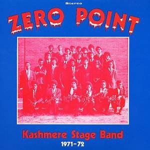 Kashmere Stage Band - Zero Point