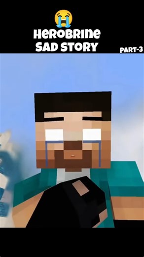 Herobrine love sad story part-3😭😭😭#minecraft #edit