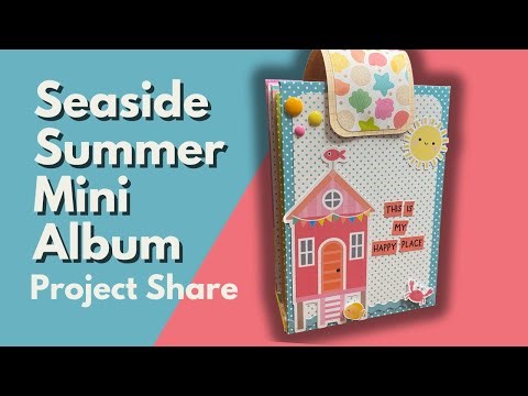 Using my Scraps to make a Doodlebug's Seaside Summer Mini Album