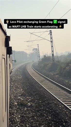 👨🏻‍✈️ Loco Pilot exchanging Green Flag ✅ signal as WAP7 LHB Train starts accelerating ⚡️
